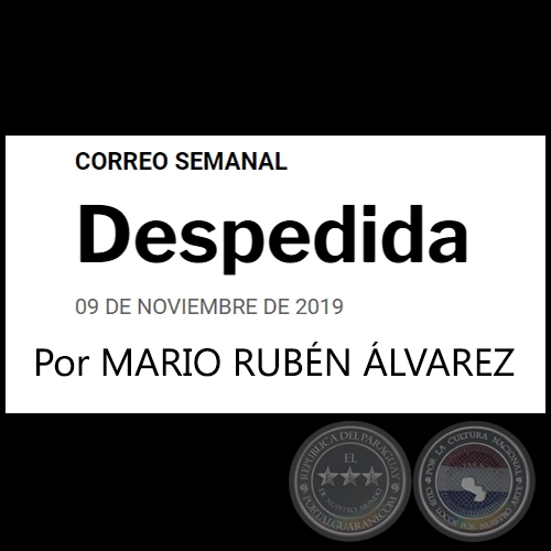 DESPEDIDA - Por MARIO RUBN LVAREZ - Sbado, 09 de Noviembre de 2019